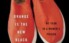Piper Kerman: ‘Orange is the new Black – My year in a women’s prison.’