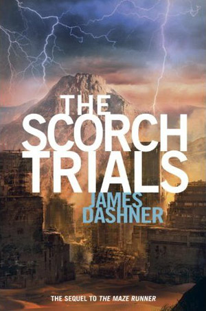 James Dashner: “The Scorch Trials” – Book Review