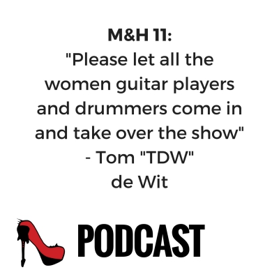 M&H 11 – Special Guest Tom “TDW” de Wit